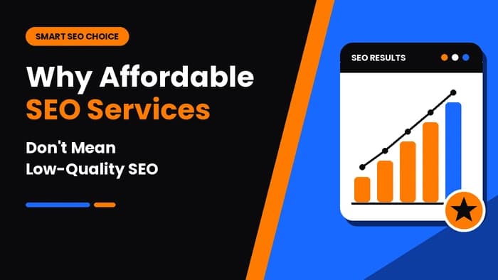 Affordable SEO Services Don't Mean Low-Quality SEO 