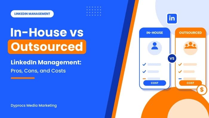 in-house-vs-outsourced-linkedin-management